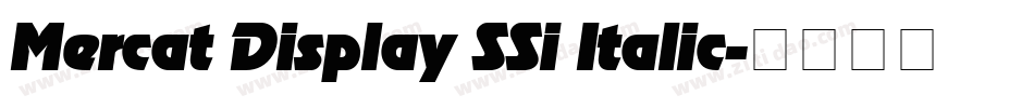 Mercat Display SSi Italic字体转换